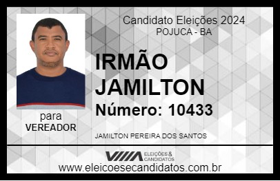 Candidato IRMÃO JAMILTON 2024 - POJUCA - Eleições