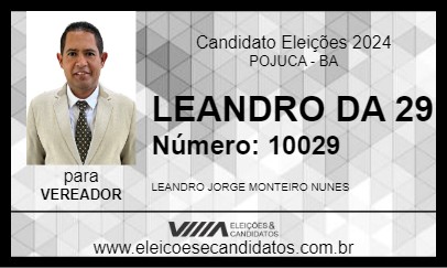 Candidato LEANDRO DA 29 2024 - POJUCA - Eleições