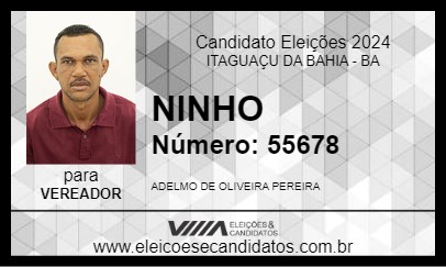 Candidato NINHO 2024 - ITAGUAÇU DA BAHIA - Eleições