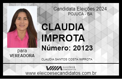 Candidato CLAUDIA IMPROTA 2024 - POJUCA - Eleições