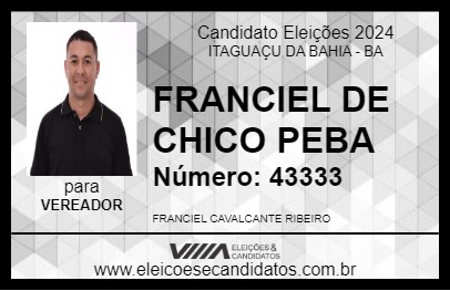 Candidato FRANCIEL DE CHICO PEBA 2024 - ITAGUAÇU DA BAHIA - Eleições