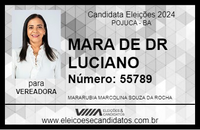 Candidato MARA DE DR LUCIANO 2024 - POJUCA - Eleições