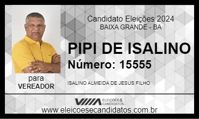 Candidato PIPI DE ISALINO 2024 - BAIXA GRANDE - Eleições