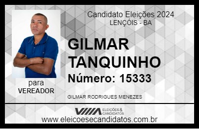 Candidato GILMAR TANQUINHO 2024 - LENÇÓIS - Eleições