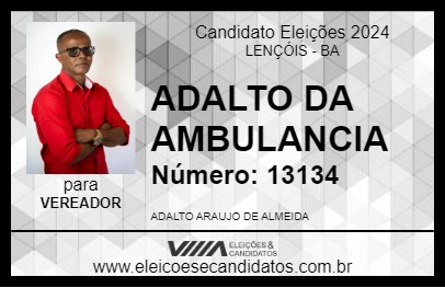 Candidato ADALTO DA AMBULANCIA 2024 - LENÇÓIS - Eleições