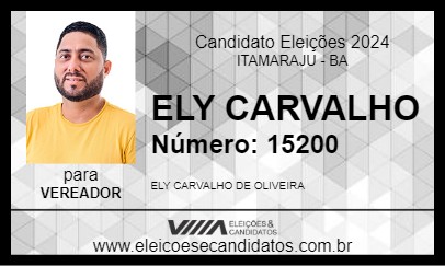 Candidato ELY CARVALHO 2024 - ITAMARAJU - Eleições