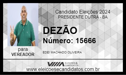 Candidato DEZÃO 2024 - PRESIDENTE DUTRA - Eleições