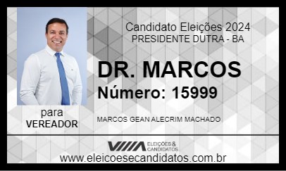 Candidato DR. MARCOS 2024 - PRESIDENTE DUTRA - Eleições