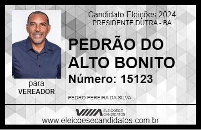 Candidato PEDRÃO DO ALTO BONITO 2024 - PRESIDENTE DUTRA - Eleições