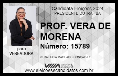 Candidato PROF. VERA DE MORENA 2024 - PRESIDENTE DUTRA - Eleições