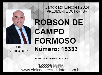 Candidato ROBSON DE CAMPO FORMOSO 2024 - PRESIDENTE DUTRA - Eleições