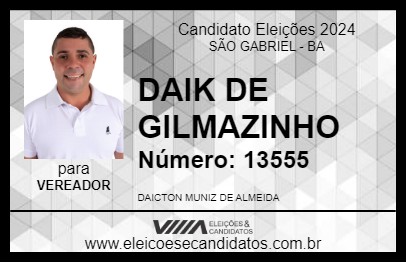 Candidato DAIK DE GILMAZINHO 2024 - SÃO GABRIEL - Eleições