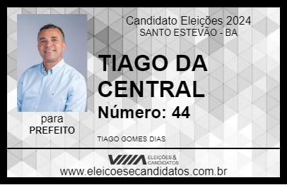 Candidato TIAGO DA CENTRAL 2024 - SANTO ESTEVÃO - Eleições