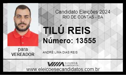 Candidato TILÚ REIS 2024 - RIO DE CONTAS - Eleições