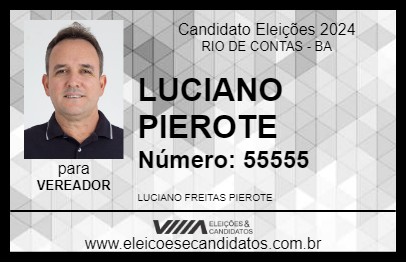 Candidato LUCIANO PIEROTE 2024 - RIO DE CONTAS - Eleições