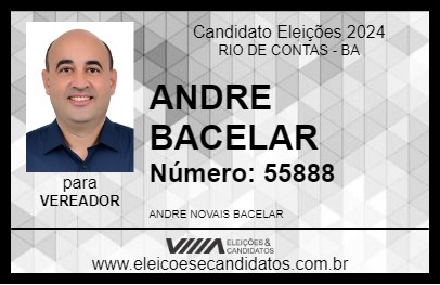 Candidato ANDRE BACELAR 2024 - RIO DE CONTAS - Eleições