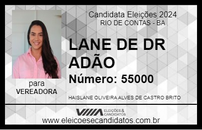 Candidato LANE DE DR ADÃO 2024 - RIO DE CONTAS - Eleições