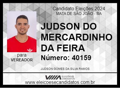 Candidato JUDSON DO MERCARDINHO DA FEIRA 2024 - MATA DE SÃO JOÃO - Eleições