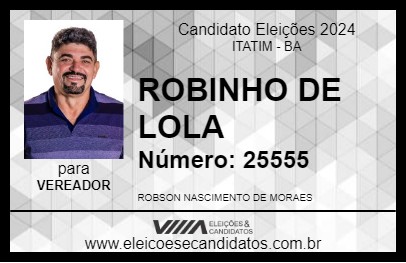 Candidato ROBINHO DE LOLA 2024 - ITATIM - Eleições