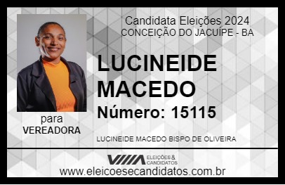 Candidato LUCINEIDE MACEDO 2024 - CONCEIÇÃO DO JACUÍPE - Eleições