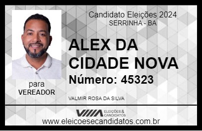 Candidato ALEX DA CIDADE NOVA 2024 - SERRINHA - Eleições