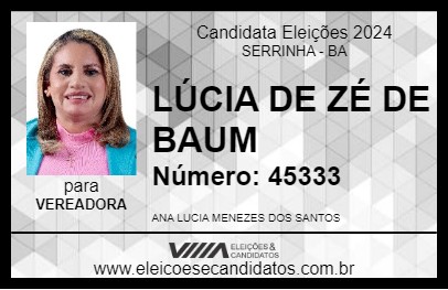 Candidato LÚCIA DE ZÉ DE BAUM 2024 - SERRINHA - Eleições