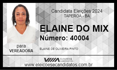 Candidato ELAINE DO MIX 2024 - TAPEROÁ - Eleições