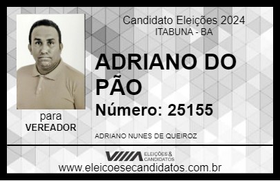 Candidato ADRIANO DO PÃO 2024 - ITABUNA - Eleições