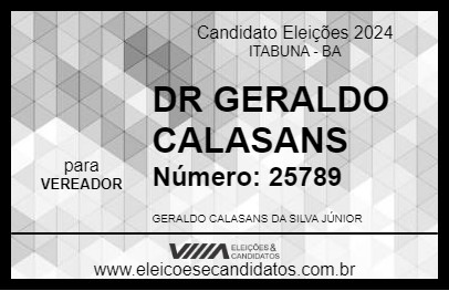 Candidato DR GERALDO CALASANS 2024 - ITABUNA - Eleições