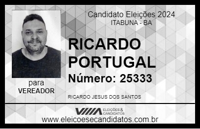 Candidato RICARDO PORTUGAL 2024 - ITABUNA - Eleições