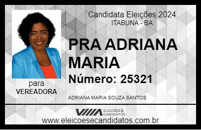 Candidato PRA ADRIANA MARIA 2024 - ITABUNA - Eleições