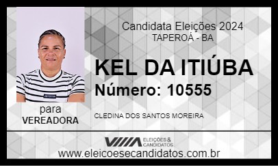 Candidato KEL DA ITIÚBA 2024 - TAPEROÁ - Eleições