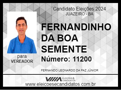 Candidato FERNANDINHO DA BOA SEMENTE 2024 - JUAZEIRO - Eleições