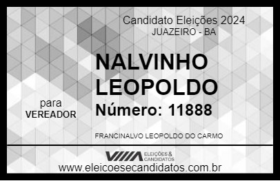 Candidato NALVINHO LEOPOLDO 2024 - JUAZEIRO - Eleições