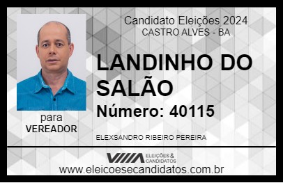 Candidato LANDINHO DO SALÃO 2024 - CASTRO ALVES - Eleições