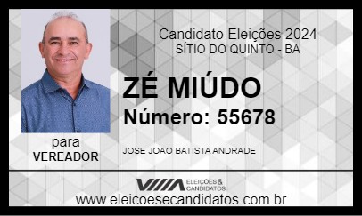 Candidato ZÉ MIÚDO 2024 - SÍTIO DO QUINTO - Eleições