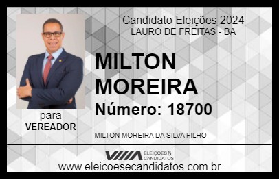 Candidato MILTON MOREIRA 2024 - LAURO DE FREITAS - Eleições