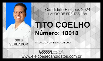 Candidato TITO COELHO 2024 - LAURO DE FREITAS - Eleições