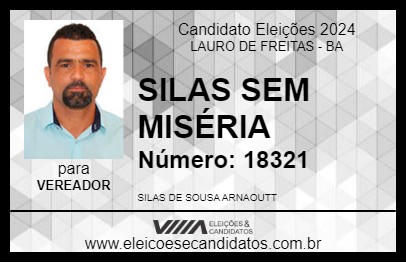 Candidato SILAS SEM MISÉRIA 2024 - LAURO DE FREITAS - Eleições