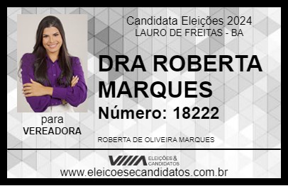 Candidato DRA ROBERTA MARQUES 2024 - LAURO DE FREITAS - Eleições