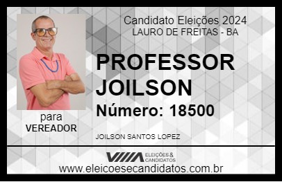 Candidato PROFESSOR JOILSON 2024 - LAURO DE FREITAS - Eleições