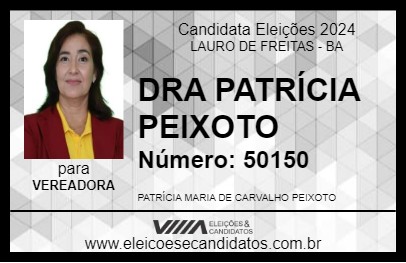 Candidato DRA PATRÍCIA PEIXOTO 2024 - LAURO DE FREITAS - Eleições