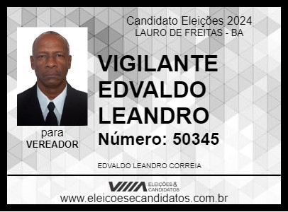 Candidato VIGILANTE EDVALDO LEANDRO 2024 - LAURO DE FREITAS - Eleições