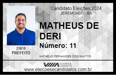 Candidato MATHEUS DE DERI 2024 - JEREMOABO - Eleições