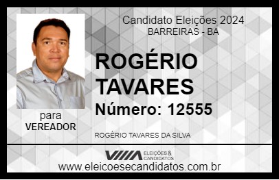 Candidato ROGÉRIO TAVARES 2024 - BARREIRAS - Eleições