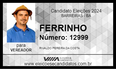 Candidato FERRINHO 2024 - BARREIRAS - Eleições