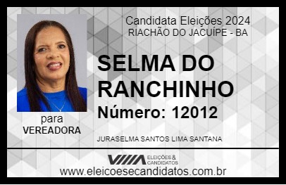 Candidato SELMA DO RANCHINHO 2024 - RIACHÃO DO JACUÍPE - Eleições