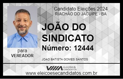 Candidato JOÃO DO SINDICATO 2024 - RIACHÃO DO JACUÍPE - Eleições