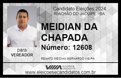 Candidato MEIDIAN DA CHAPADA 2024 - RIACHÃO DO JACUÍPE - Eleições