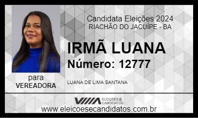 Candidato IRMÃ LUANA 2024 - RIACHÃO DO JACUÍPE - Eleições